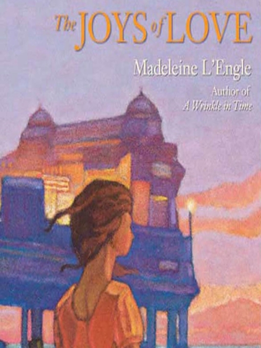Title details for The Joys of Love by Madeleine L'engle - Wait list